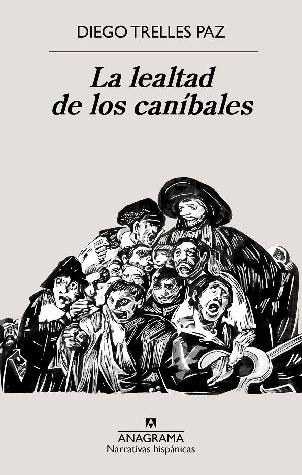 La lealtad de los caníbales | Trelles Paz, Diego