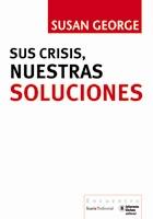 Sus crisis, nuestras soluciones | George, Susan