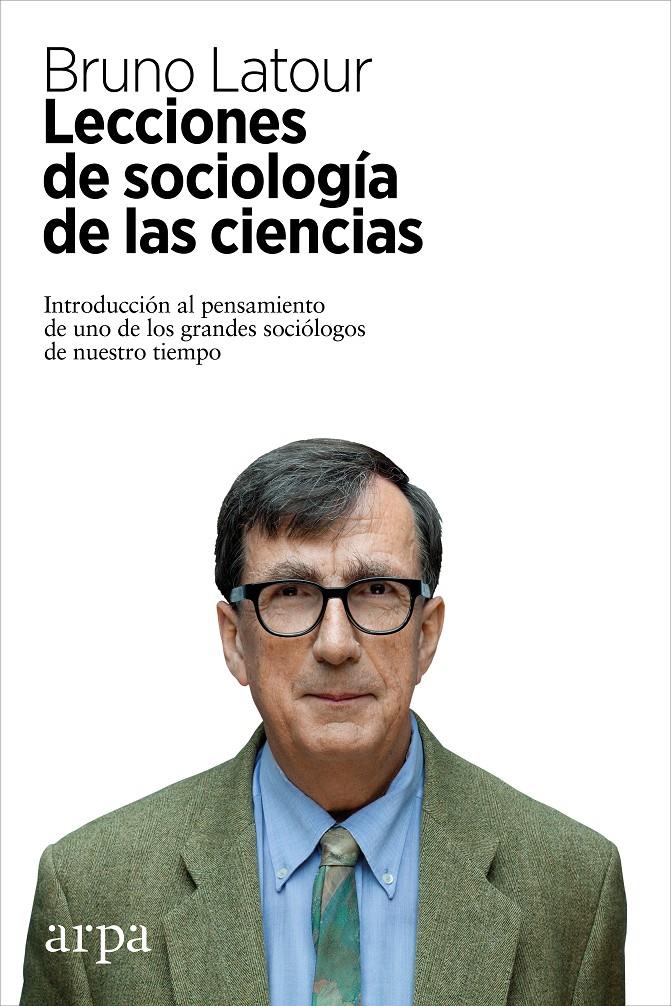 Lecciones de sociología de las ciencias | Latour, Bruno