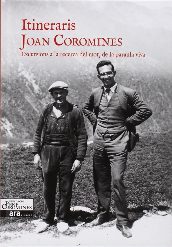 Itineraris de Joan Coromines (1923-1934) | Coromines i Vigneuax, Joan | Cooperativa autogestionària