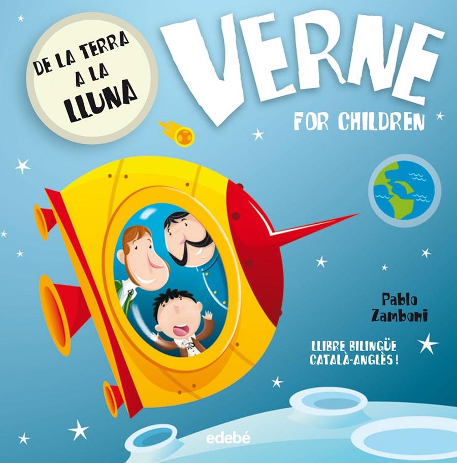 VERNE FOR CHILDREN: De la Terra a la Lluna | Zamboni, Pablo/nacionalidad: argentina | Cooperativa autogestionària