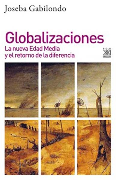 Globalizaciones | Gabilondo, Joseba
