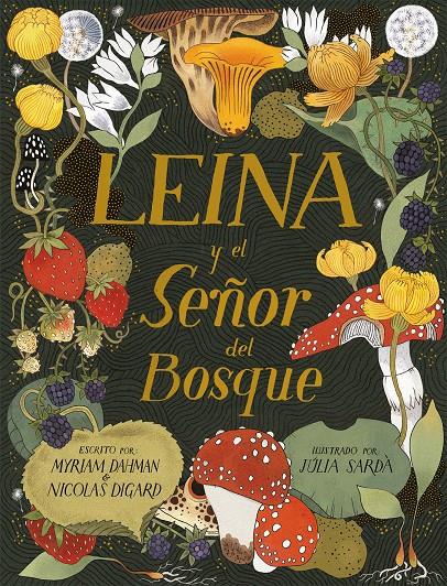 Leina y el Señor del Bosque | Dahman, Myriam/Digard, Nicolas | Cooperativa autogestionària