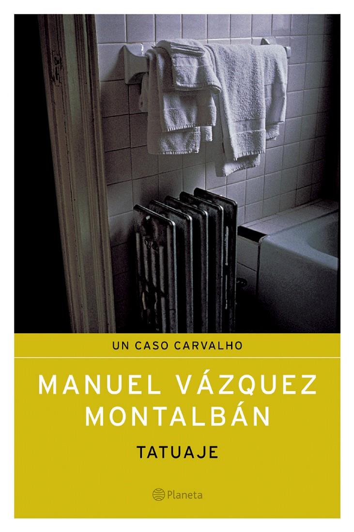 Tatuaje | Vázquez Montalbán, Manuel