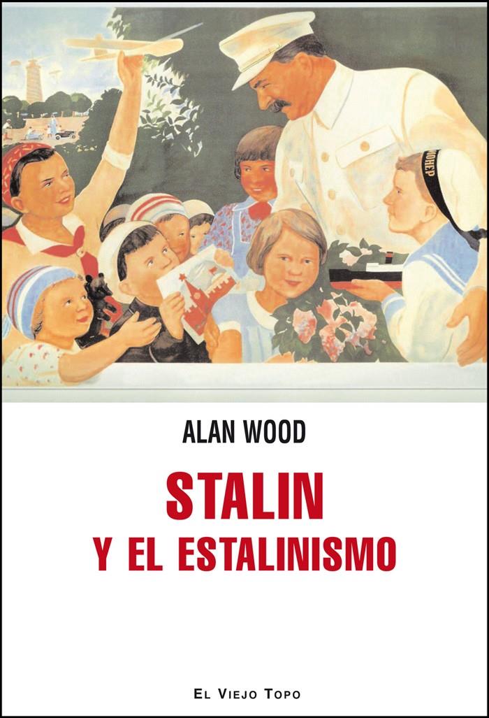 Stalin y el estalinismo | Wood, Alan | Cooperativa autogestionària