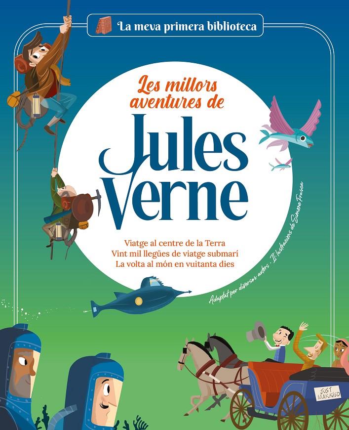 Les millors aventures de Jules Verne | Rodríguez, Sergi/Arenas, Nadia/Marconi, Sara