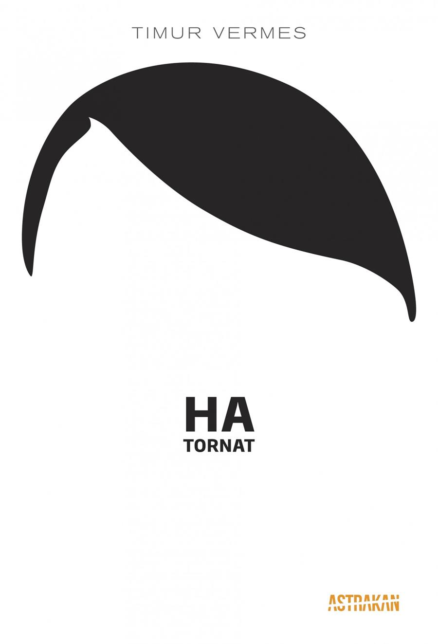 Ha tornat | Timur Vermes | Cooperativa autogestionària