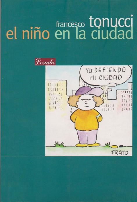 el niño en la ciudad | Francesco Tonucci