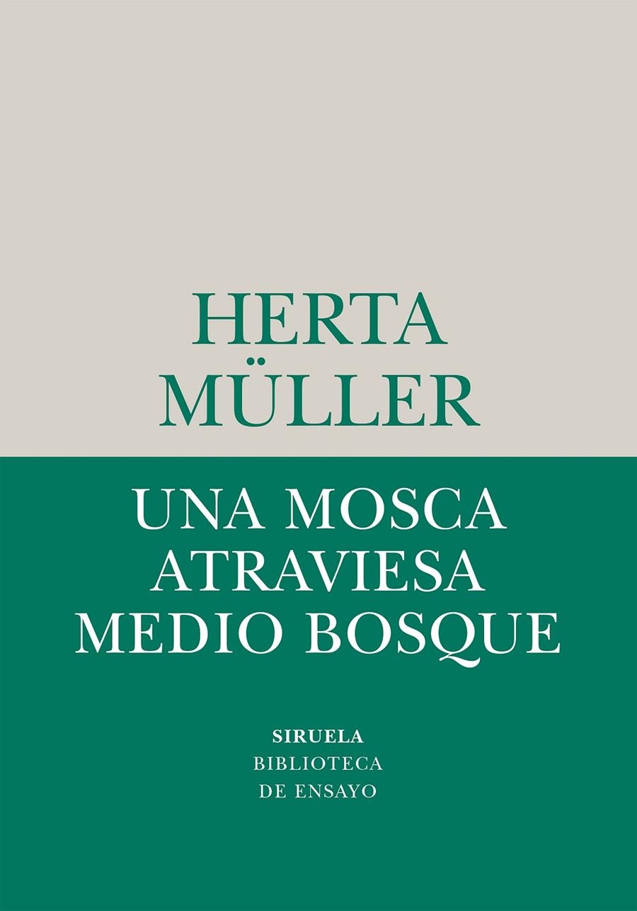 Una mosca atraviesa medio bosque | Müller, Herta | Cooperativa autogestionària