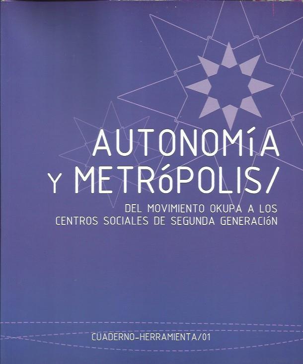 Autonomía y metrópolis | DDAA | Cooperativa autogestionària