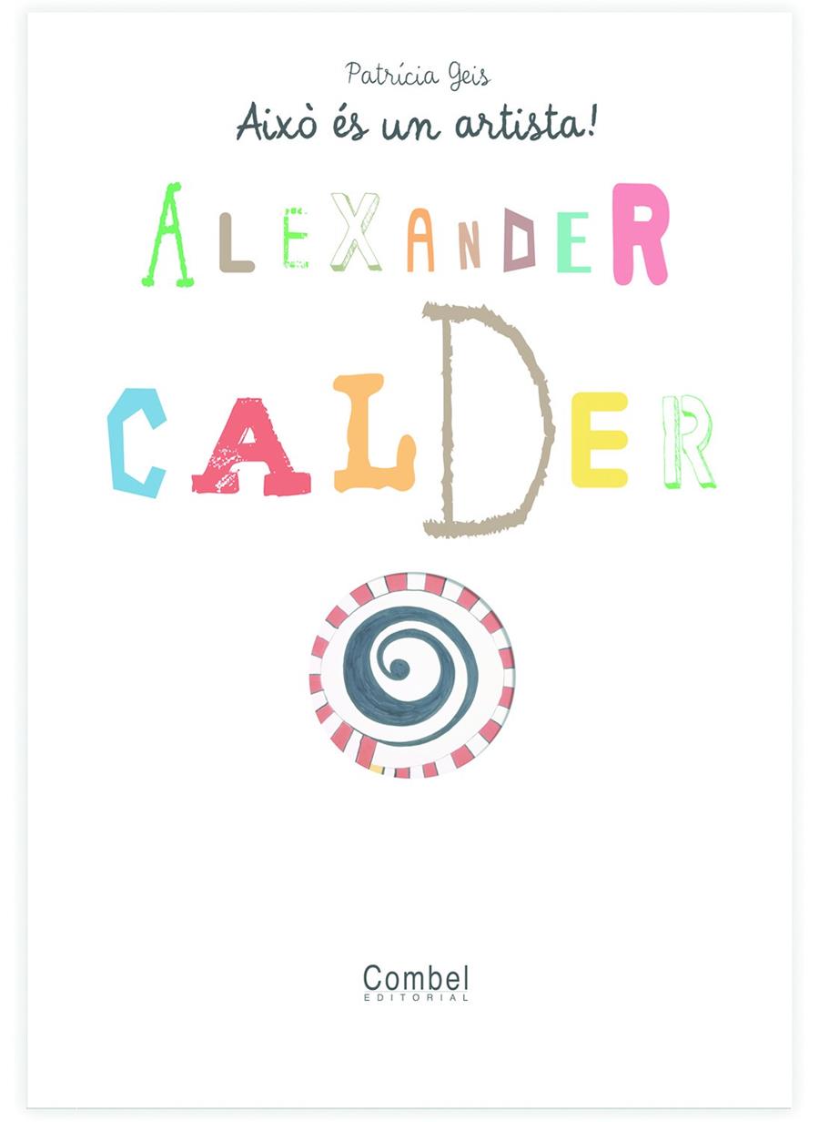 Alexander Calder | Geis Conti, Patricia