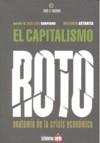 El capitalismo roto | Astarita, Rolando | Cooperativa autogestionària