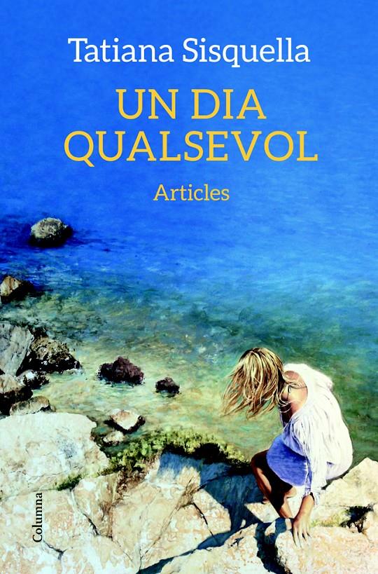 Un dia qualsevol | Tatiana Sisquella | Cooperativa autogestionària