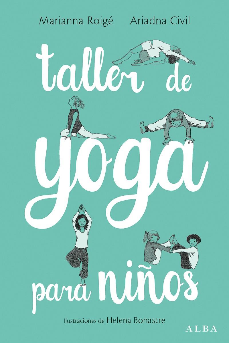 Taller de yoga para niños | Roigé, Marianna/Civil, Ariadna | Cooperativa autogestionària