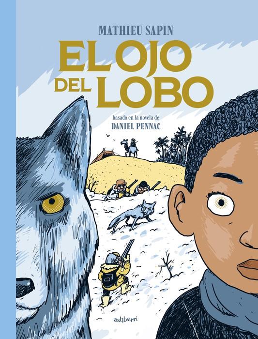 El ojo del lobo | Sapin, Mathieu | Cooperativa autogestionària