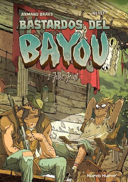 Bastardos del Bayou | Neyef; Brard, Armand | Cooperativa autogestionària