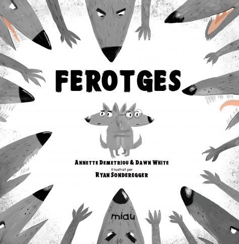 Ferotges | Demetriou, Annette/White, Dawn