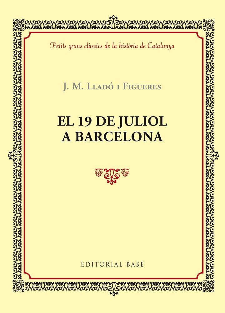 El 19 de juliol a Barcelona | Lladó i Figueres, J.M | Cooperativa autogestionària