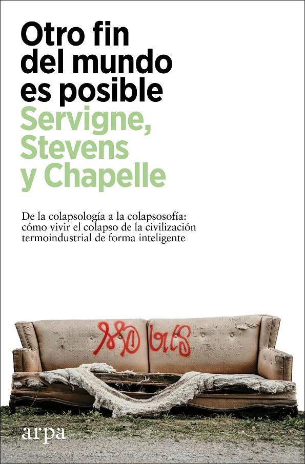 Otro fin del mundo es posible | Servigne, Pablo/Stevens, Raphae¨l/Chapelle, Gauthier | Cooperativa autogestionària