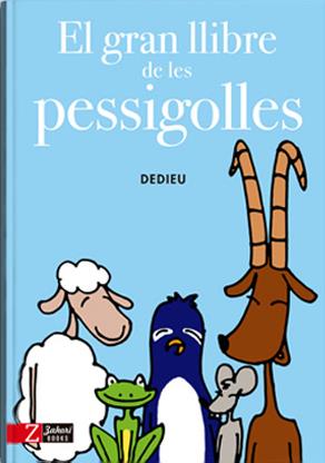 El gran llibre de les pessigolles | Dedieu | Cooperativa autogestionària