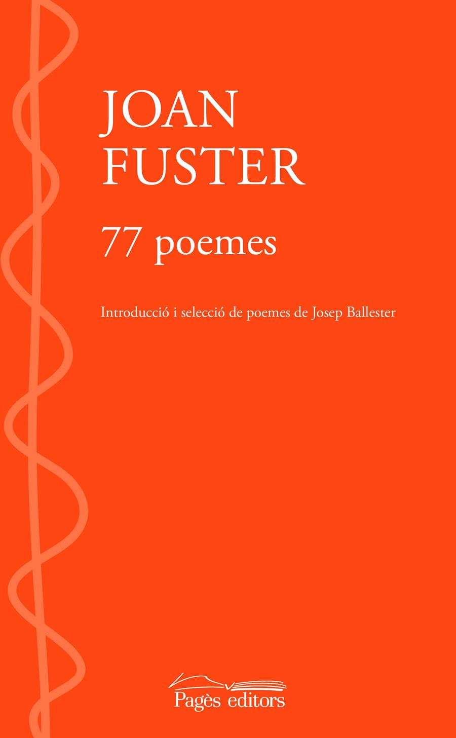 77 poemes | Fuster Ortells, Joan