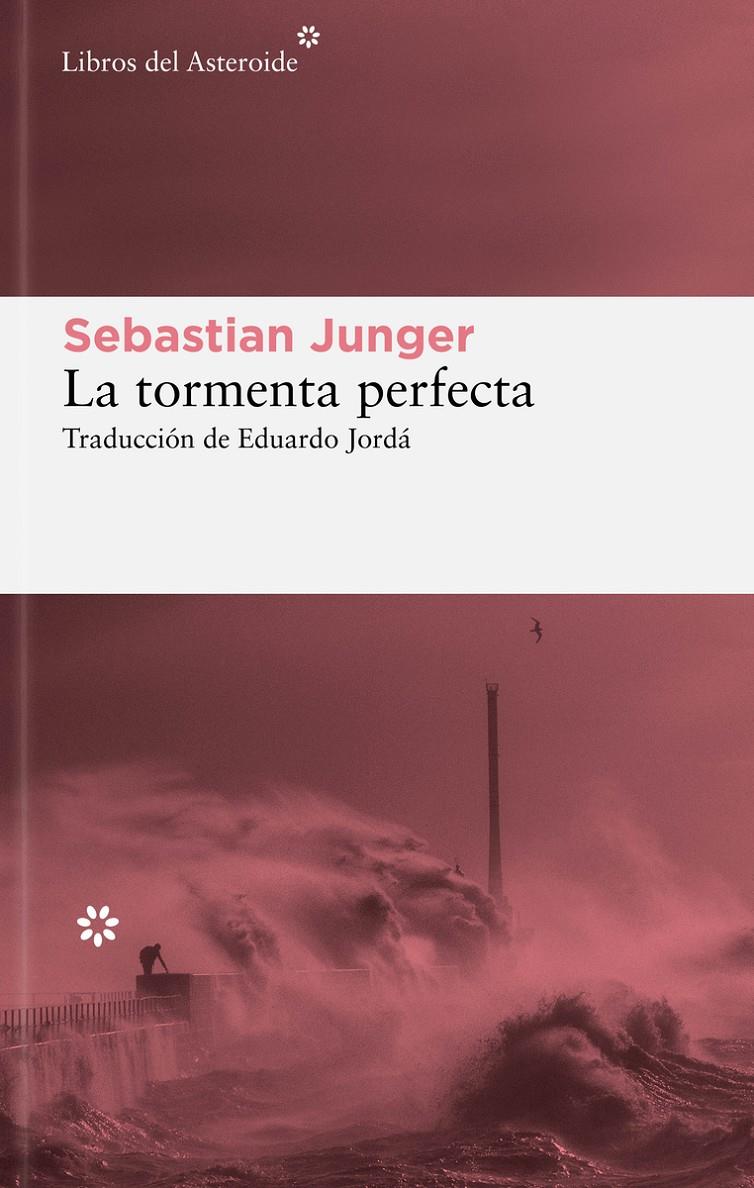 La tormenta perfecta | Junger, Sebastian | Cooperativa autogestionària