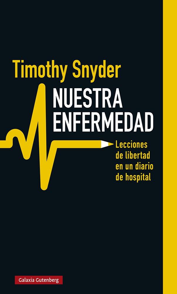 Nuestra enfermedad | Snyder, Timothy | Cooperativa autogestionària