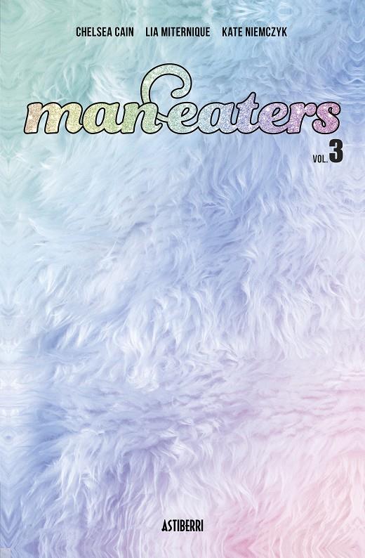 Man-eaters 3 | Cain, Chelsea/Miternique, Lia/Niemczyk, Kate