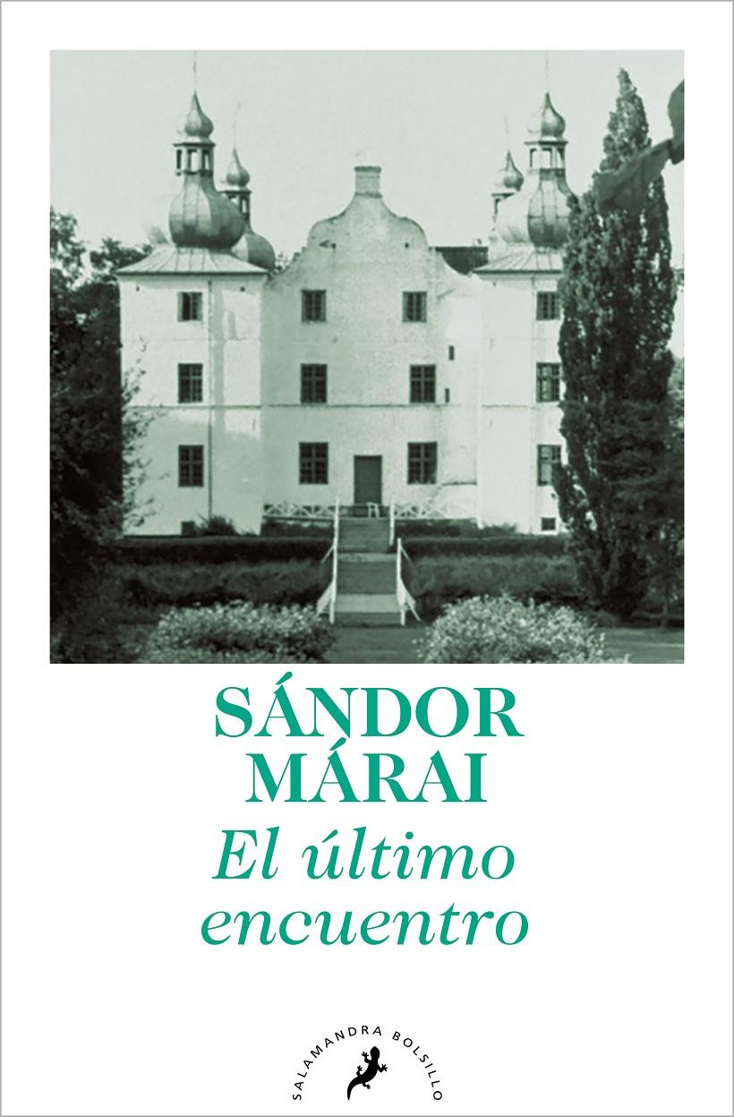 El último encuentro | Márai, Sándor | Cooperativa autogestionària