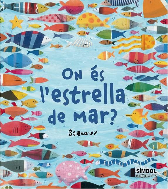 On és l'estrella de mar ? | Barroux | Cooperativa autogestionària