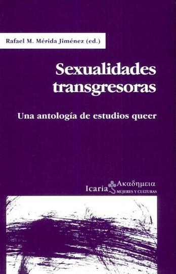 Sexualidades transgresoras | Mérida Jimenéz, R M | Cooperativa autogestionària