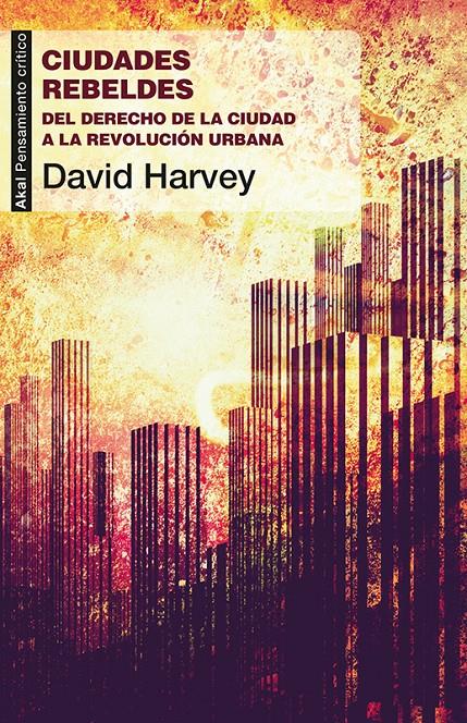 Ciudades rebeldes | Harvey, David