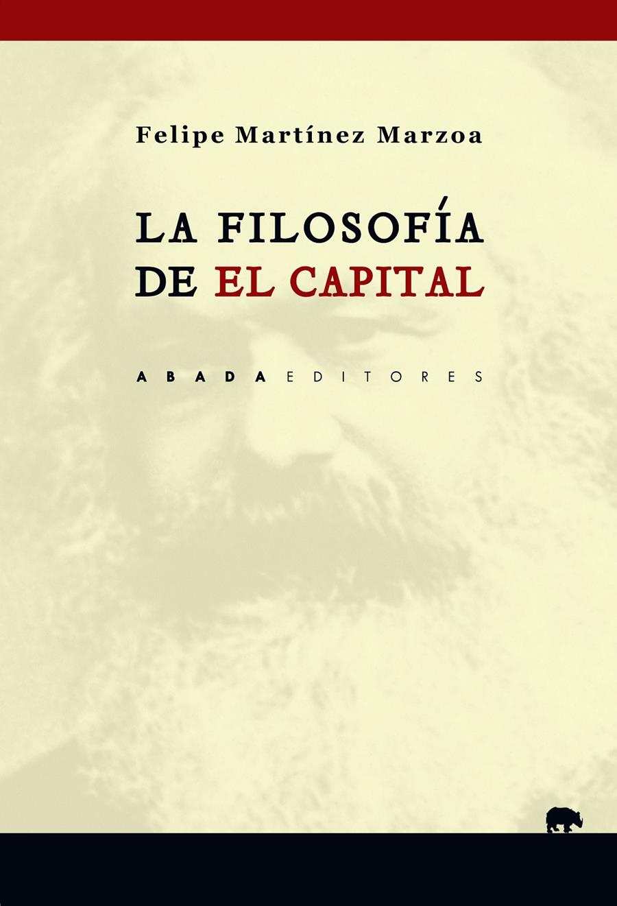 La filosofía de "El capital" | Martínez Marzoa, Felipe | Cooperativa autogestionària