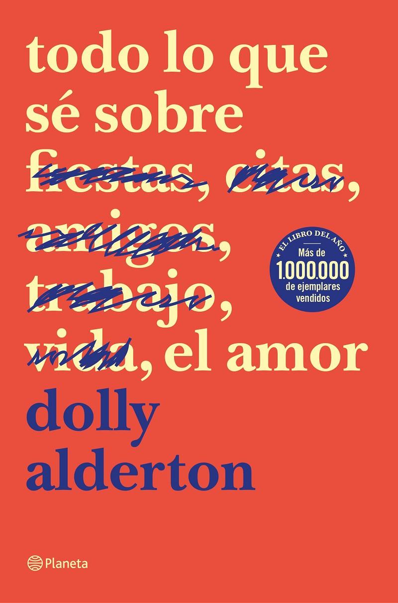 Todo lo que sé sobre el amor | Alderton, Dolly | Cooperativa autogestionària