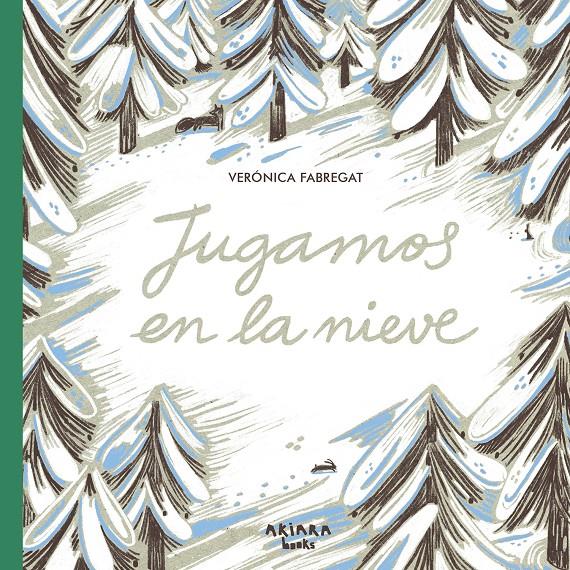 Jugamos en la nieve | Fabregat, Verónica | Cooperativa autogestionària