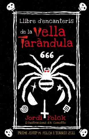 Llibre d'encanteris de la vella Taràndula | Folck, Jordi | Cooperativa autogestionària