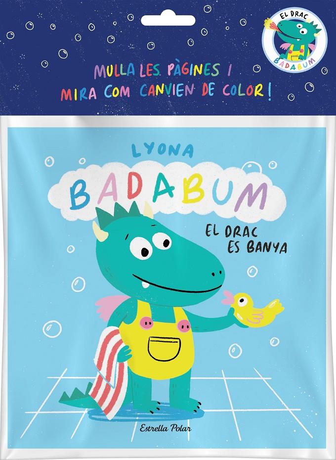 Badabum. El drac es banya. Llibre de bany màgic | Lyona | Cooperativa autogestionària