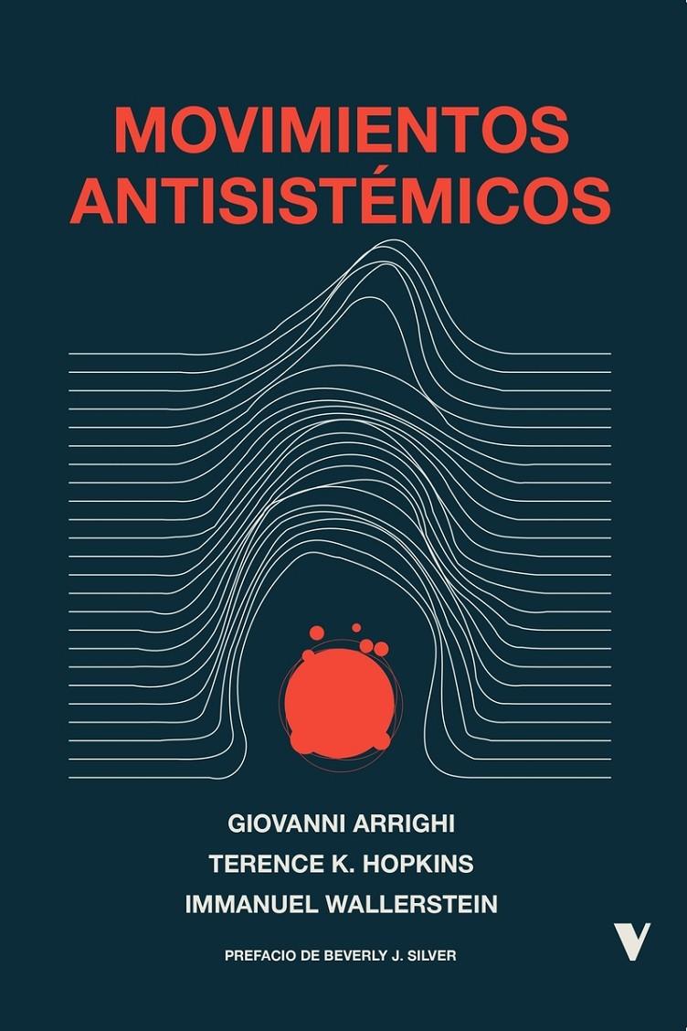 Movimientos antisistémicos | Arrighi, Giovanni; Hopkins, Terence K.; Wallerstein, Immanuel | Cooperativa autogestionària