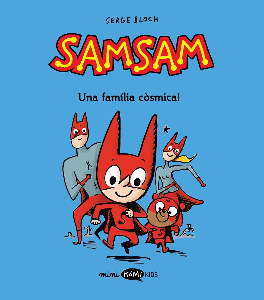 Samsam 1. ¡Una familia còsmica! | Bloch, Serge | Cooperativa autogestionària