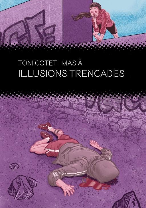 Il·lusions trencades (3ªED) | Cotet i Masià, Toni