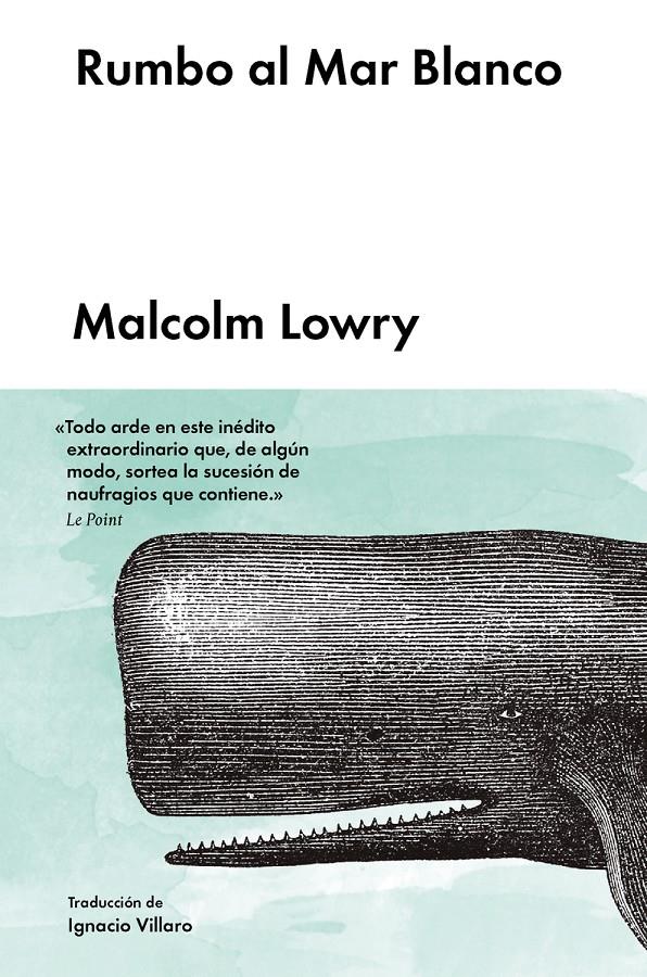 Rumbo al Mar Blanco | Lowry, Malcolm
