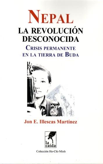 Nepal. La revolución desconocida | Jon E. Illescas  | Cooperativa autogestionària