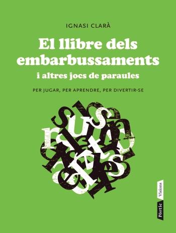 El llibre dels embarbussaments | Ignasi Clarà | Cooperativa autogestionària