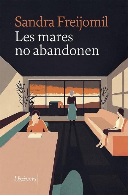 Les mares no abandonen | Freijomil, Sandra | Cooperativa autogestionària