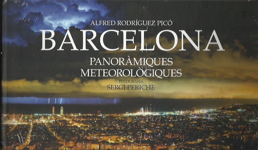 Barcelona Panoràmiques metereològiques | Alfred Rodríguez Picó | Cooperativa autogestionària