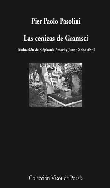 Las cenizas de Gramsci | Pasolini, Pier Paolo