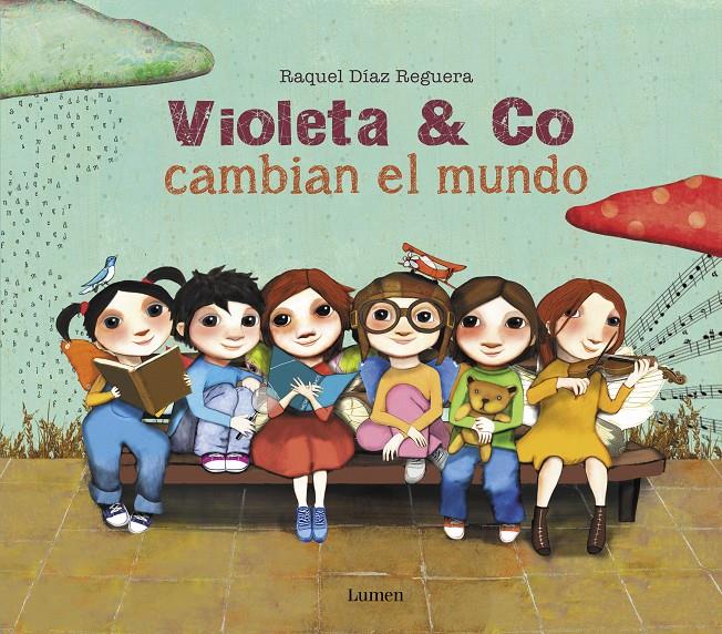 Violeta & co. cambian el mundo | Díaz Reguera, Raquel