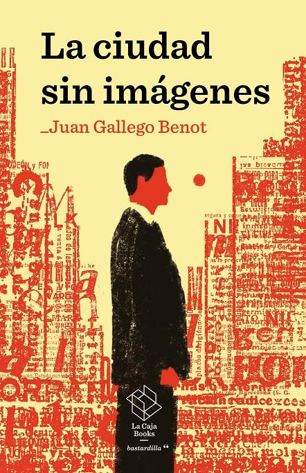 La ciudad sin imágenes | Gallego Benot, Juan