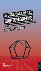 La otra cara de las criptomonedas | López Menacho, Javier | Cooperativa autogestionària