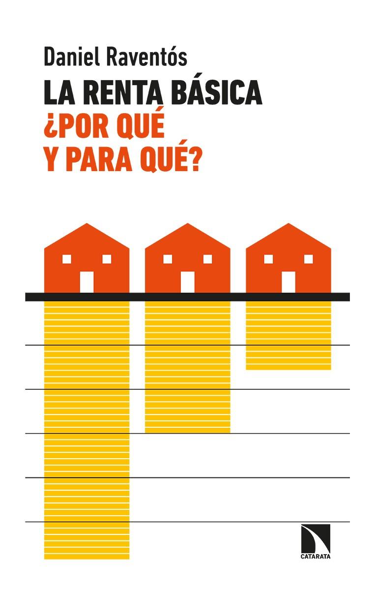 La renta básica, ¿por qué y para qué? | Raventós Pañella, Daniel | Cooperativa autogestionària